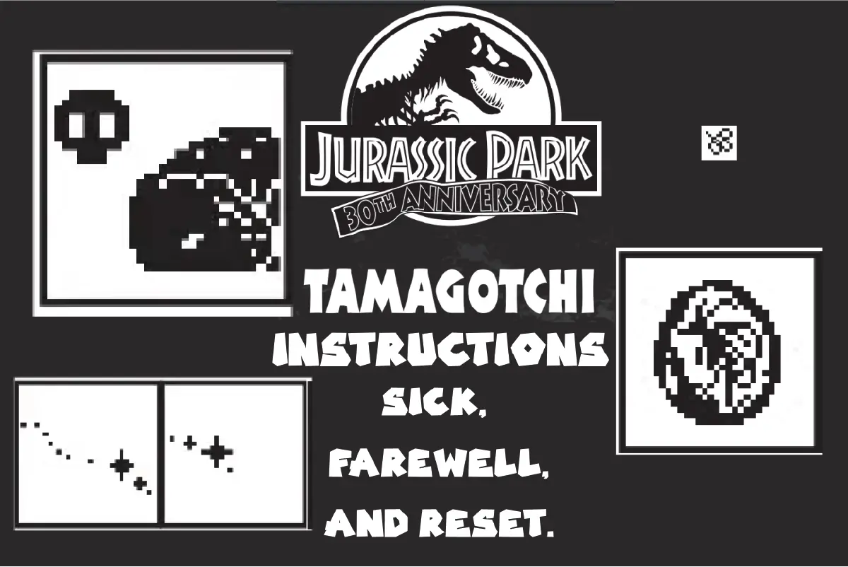 Tamagotchi Jurassic Park is sick, farewell, and reset.